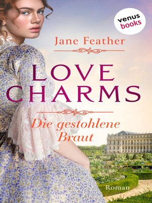 cover image of Love Charms--Die gestohlene Braut